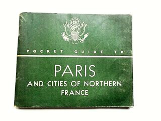Vintage 1944 Ww Ii Us Army Pocket Guide To Paris And Cities In Northern France