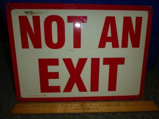 Not An Exit Red & White Safety Sign 10 " X 14 " Heavy Plastic Vintage Industrial