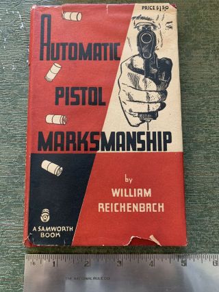 1937 Automatic Pistol Marksmanship By W Reichenbach Vintage Gun Book Hcdj