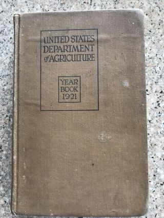 Vintage United States Department Of Agriculture Year Book 1921