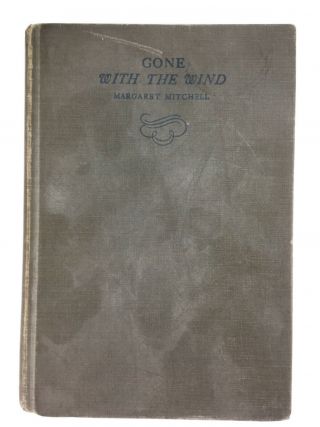 Gone With The Wind By Margaret Mitchell 1936 August Vintage Hardback