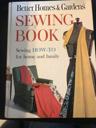 Vintage 1961 Better Homes & Gardens " Sewing Book " How To Book Illustrated