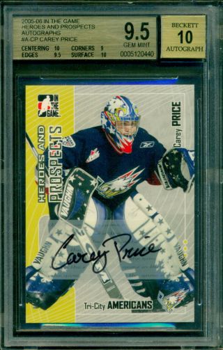 2005 06 In The Game Heros & Prospects Au A - Cp Carey Price Rc Bgs 9.  5 Gem