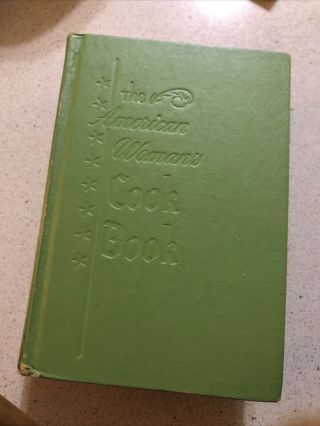The American Woman’s Cookbook 1961 By Ruth Berolzheimer Vintage