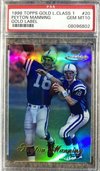Psa 10 1998 Topps Gold Label Class 1 20 Peyton Manning Rc Rookie Colts Hof