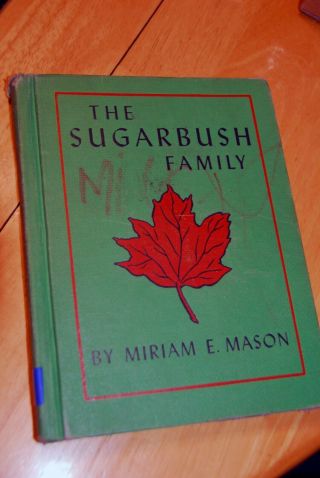 Vintage Children/miriam Mason/the Sugarbush Family/hc/1954/used X - Lib Good