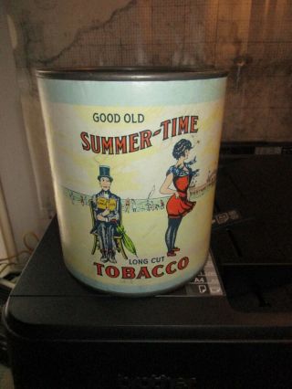 Vintage Good Old Summer Time Long Cut Advertising Tobacco Tin Can