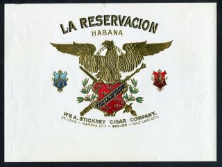 Old La Reservacion Cigar Label - Wm.  A.  Stickney Cigar Co.  - Gold Eagle