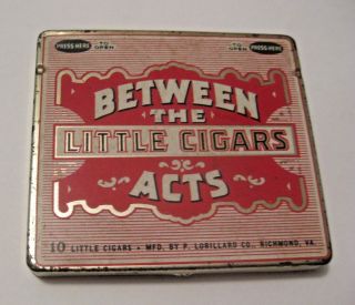 Vintage Between The Acts Little Cigars Advertising Tin Colors & Grapgics