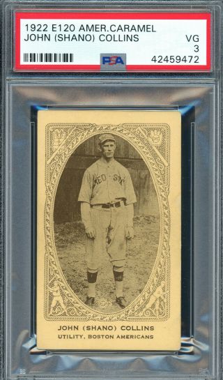 1922 E120 American Caramel John (shano) Collins Red Sox Psa 3