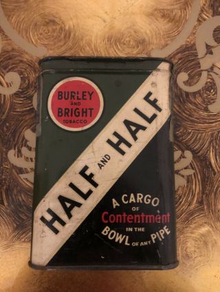 Vintage Half And Half Tobacco Tin Burley & Bright Advertising Pipe Cigarette