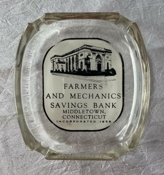 Vintage Glass Ashtray Farmers & Mechanics Savings Bank Middletown Connecticut