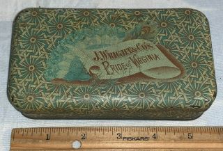Antique J Wright Co Pride Of Virginia Early Tin Litho Tobacco Can Country Store