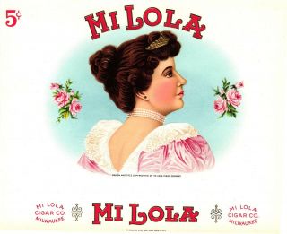 Cigar Box Label " Mi Lola " Milwaukee