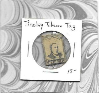 Tinsley Tobacco Tag - Vintage Antique Tin Litho Tag With Both Tabs Attached