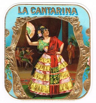 Cigar Box Label Vintage C1910s Embossed La Cantarina Moehle Litho Flamenco Outer