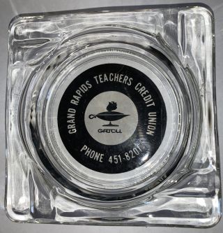 Vintage Glass Advertising Ashtray Grand Rapids Teachers Credit Union Michigan