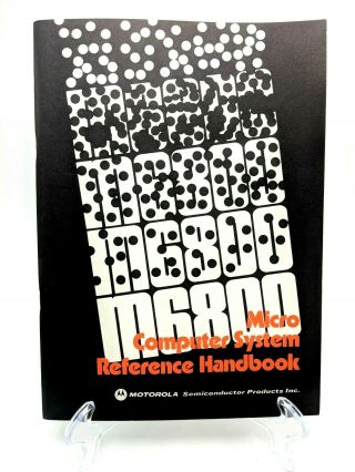 Motorola M6800 Micro Computer System Reference Handbook 1974 - 6800