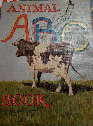 Vintage Animal Abc Book,  1911,  M.  A.  Donohue & Co,  Chicago & Ny 801 Linennear