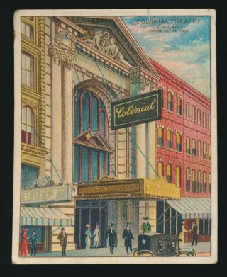 1910 T108 Between The Acts Theatres Old & - Colonial Theatre,  Chicago