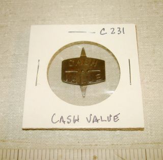Cash Value - Embossed - C231 - Chewing Tobacco Tin Tag