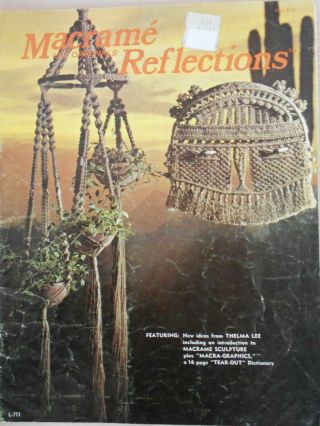 Vintage Macrame Book - Macrame Originals Reflections Retro Knot Tying Crafts