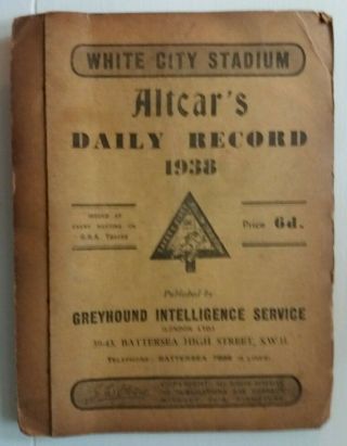 Vintage Greyhound Book - White City 1938 Derby - Altcar 