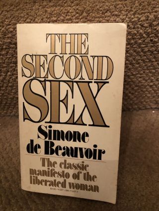 Second Sex:classic Manifesto Of Liberated Woman 1974 (vintage By S.  De Beauvoir)