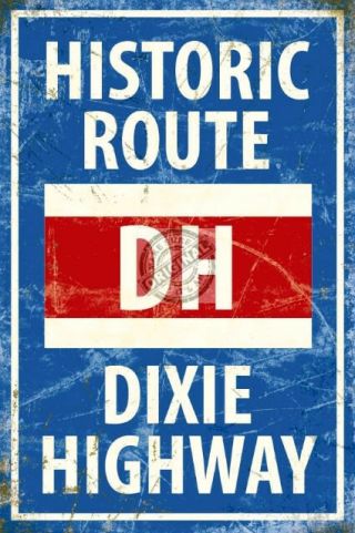 Dixie Highway Vintage Classic Old Style American Road Street Metal Wall Sign