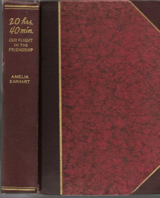Amelia Earhart Signed Authors Edition (limited To 150 Copies) Of 20 Hrs.  40 Min.