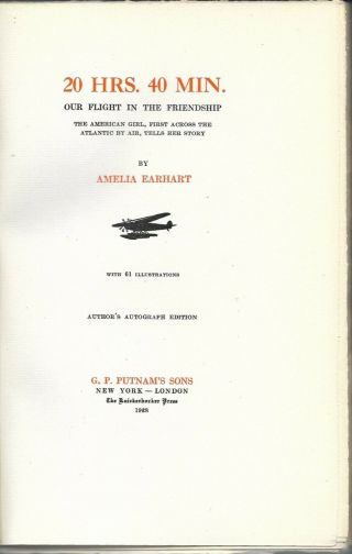 Amelia Earhart signed authors edition (limited to 150 copies) of 20 hrs.  40 min. 4