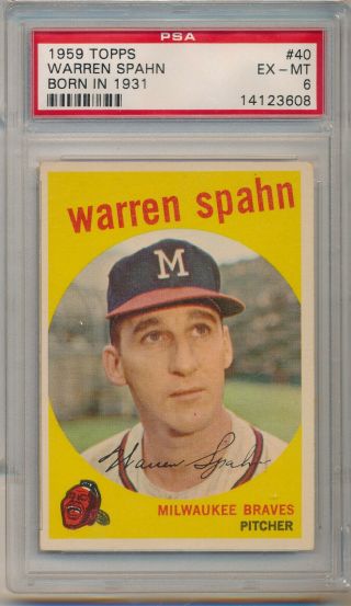 1959 Topps 40 Warren Spahn,  Born In 1931 Variation - Psa 6 Ex - Mt (svsc)