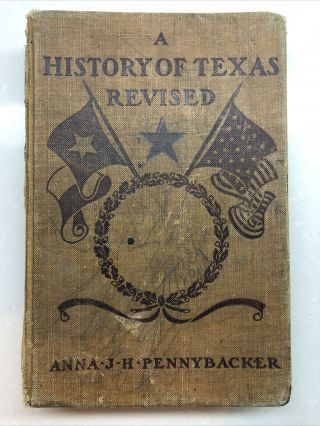 Vintage A History Of Texas Revised By Anna J.  H.  Pennybacker (1908,  Hardcover)