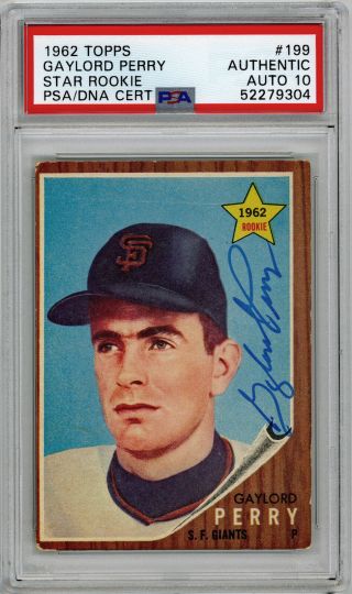 1962 Topps Autographed Psa/dna 10 Gaylord Perry Rookie 199 Signed Baseball Card