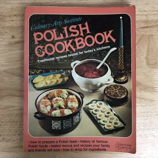 Vtg Polish Cookbook Culinary Arts Institute Traditional Recipes Adventures Cook