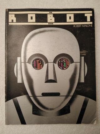 Vtg - - The Robot Book By Robert Malone First Edition 1978 Origins Art Illustrated