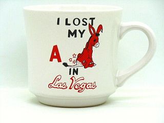 Vintage I Lost My A In Las Vegas Coffee Mug