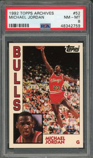 Michael Jordan Chicago Bulls 1992 Topps Archives Basketball Card 52 Psa 8