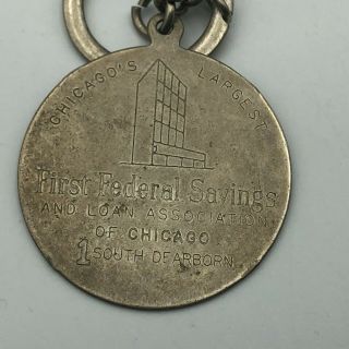 Vintage First Federal Savings Of Chicago Advertising Fob Keychain R9