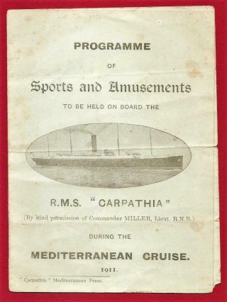 Cunard R.  M.  S.  " Carpathia " Sports & Amusement Programme March 1911.