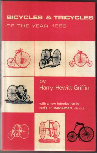Bicycles And Tricycles Of The Year 1886 By H H Griffin Limited Edition No.  740