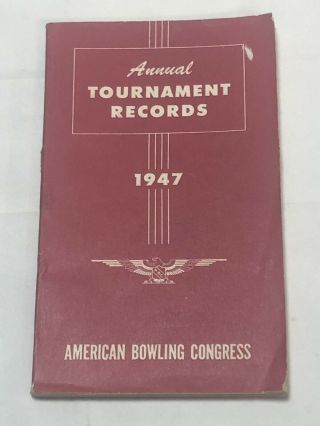 Vintage 1947 American Bowling Congress Annual Report Tournament Records Book