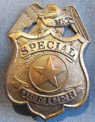 & Obsolete Missouri/kansas/texas (mkt) Railroad Special Officer Shield