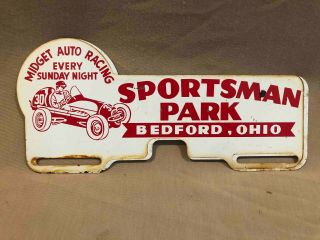 Sportsman Park Midget Auto Racing Bedford Ohio Advertising License Plate Topper