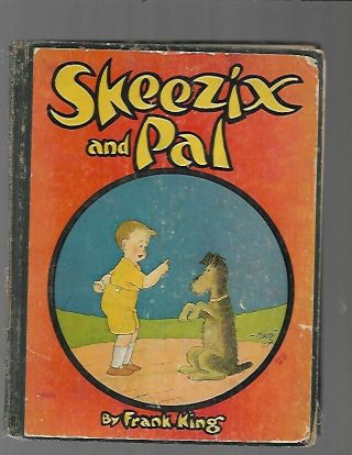 Ch - Vintage 1925 1st Edition - Skeezix & Pal Illustrated By Frank King