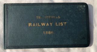 1886 The Official Railway List Train Book Who’s What’s What Of Railroad