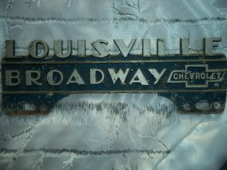 Vintage 1940s License Plate Topper Broadway Chevrolet Louisville Cast Aluminum