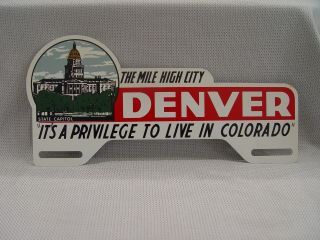 Vintage Denver Colorado The Mile High City Painted Metal License Plate Topper