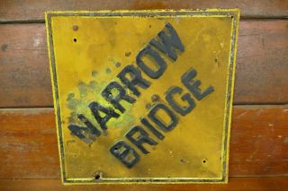 Vintage Narrow Bridge Heavy Embossed Steel Road Highway Sign 24” X 24”