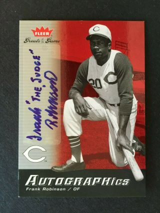 2006 Fleer Greats Of The Game Autographics Gg - Fr Frank " Thejudge " Robinson Auto